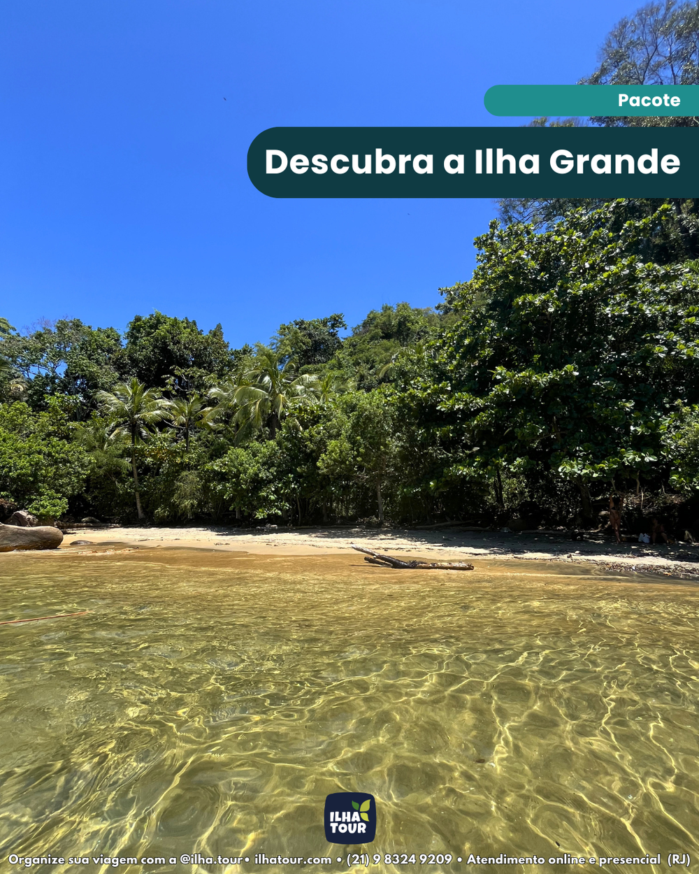 Pacote Descubra Ilha Grande — pacote de viagem para a Ilha Grande, com a Ilha Tour